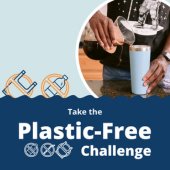 Promotional graphic for Plastic-Free Challenge showing a person using a reusable coffee cup.