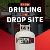 Image of propane tank with grill in the background that says, "From Grilling to Drop Site."