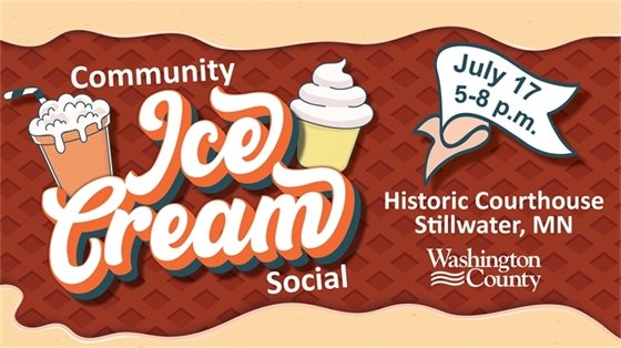 Promotional banner for the Community Ice Cream Social at the Washington County Historic Courthouse.