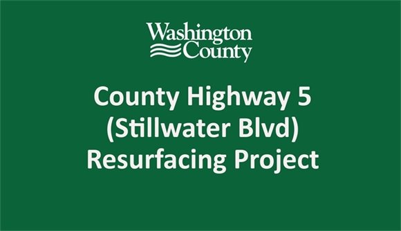 County Highway 5 (Stillwater Blvd) Resurfacing Project
