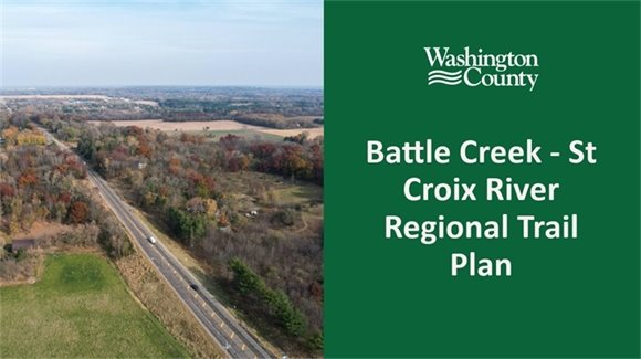 Battle Creek - St Croix River Regional Trail Plan Update