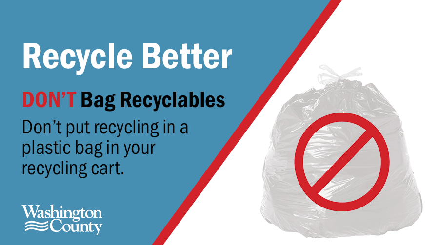 Don't put recycling in a plastic bag in your recycling cart. 